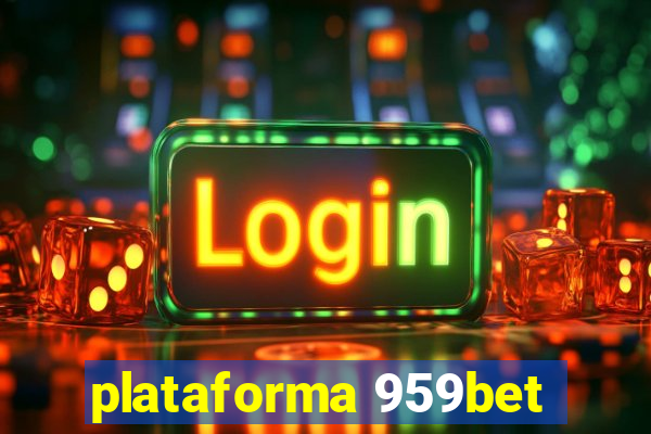 plataforma 959bet